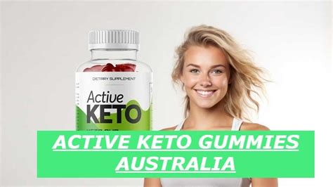 Active Keto Gummies Australia And Active Keto Gummies Canada Reviews July