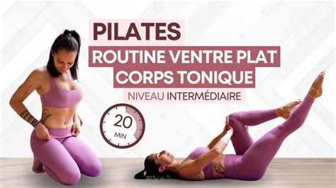 Routine Pilates Ventre Plat Corps Tonique Niveau Interm Diaire