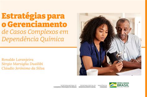 Estratégias Para O Gerenciamento De Casos Complexos De Dependência