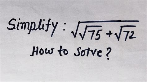 Square Root Question Nice Square Root Problem Simplification Of