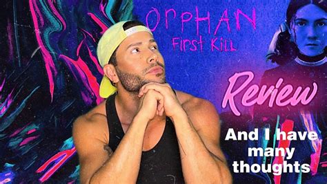 The Orphan First Kill Review Spoiler Talk Youtube