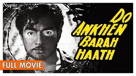 Do Aankhen Barah Haath 1957 Full Movie | V. Shantaram | Bollywood ...