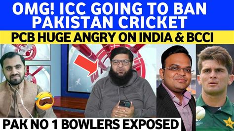 Omg Icc Going To Ban Pakistan Cricket Pcb Huge Angry On India Bcci