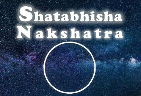 Shatabhisha Nakshatra - Chitra Vedic Astrology