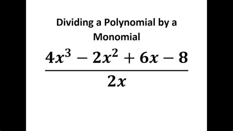 Dividing A Polynomial By A Monomial Youtube