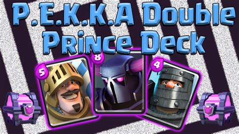 Clash Royale Pekka Double Prince Prince Push Deck Magical Chest Openings April 2016 Youtube