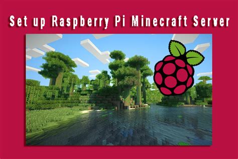 How To Set Up Raspberry Pi Minecraft Server Complete Guide