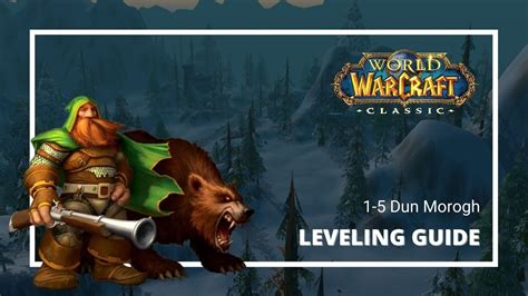 Wow Classic Alliance Leveling Guide 1 5 Dun Morogh Youtube