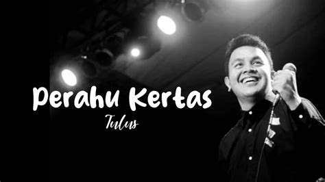 Tulus Perahu Kertas Lyrics Video Konser Salute Erwin Gutawa