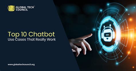 Top 10 Chatbot Use Cases That Really Work – Global Tech Council