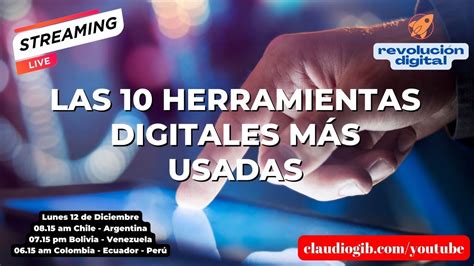 ¿cuáles Son Las 10 Herramientas Digitales Más Usadas Aswaes