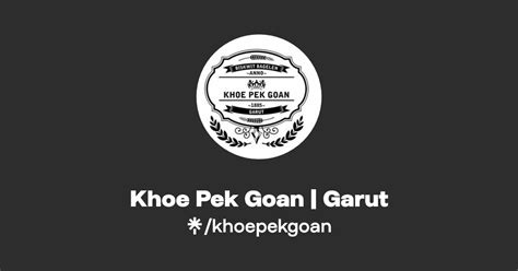 Khoe Pek Goan Garut Instagram Tiktok Linktree