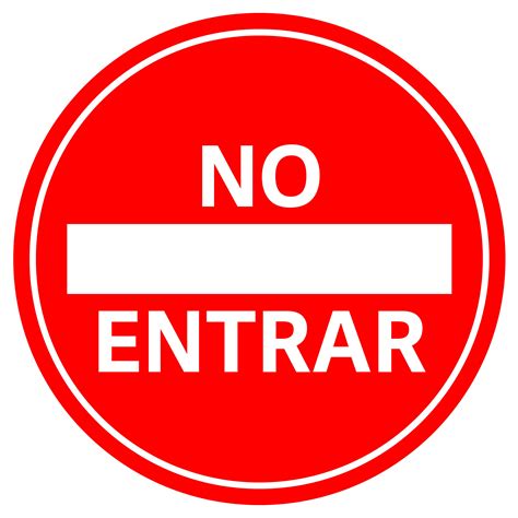 Symbol Of Forbidden Entry With Red Circle Text In Spanish Star Logo