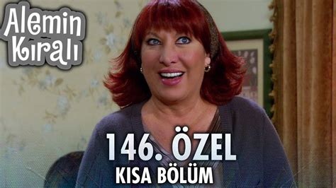 Alemin Kralı Özel Kısa Bölümler 146 YouTube