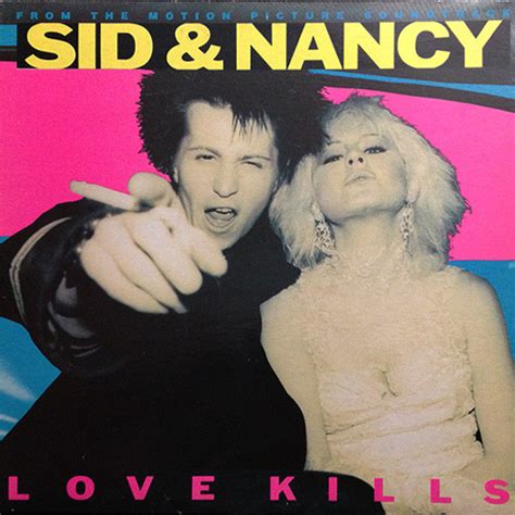 Sid And Nancy Love Kills Music From The Motion Picture Soundtrack