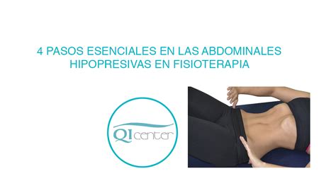 4 Pasos Esenciales En Las Abdominales Hipopresivas En Fisioterapia