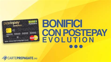 Come Ricevere Un Bonifico Sulla Postepay Evolution Guida Ottimizzata