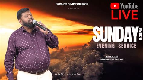 Live Sunday Morning Service Joy Church Johnmohanaprakash