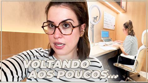 Vlog Da Semana P S Cirurgia Voltando Rotina Muito Incha O Trabalho