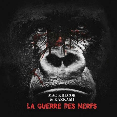 LA GUERRE DES NERFS Mac Kregorのアルバム Apple Music