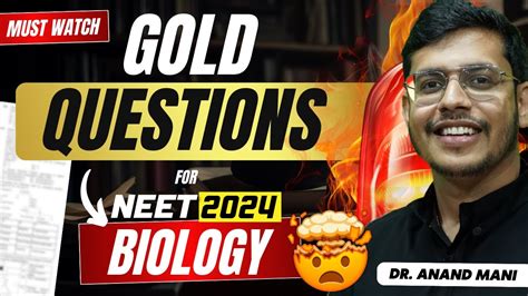 Gold Questions For Neet 2024 Biology Dr Anand Mani Youtube