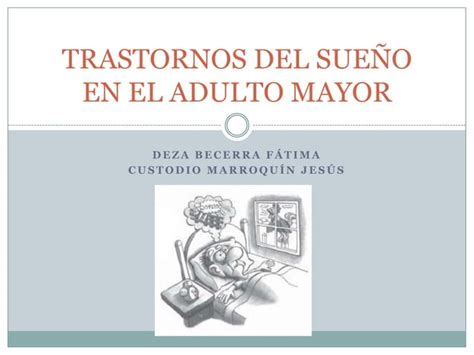 Trastornos Del Sueño En El Adulto Mayor Ppt