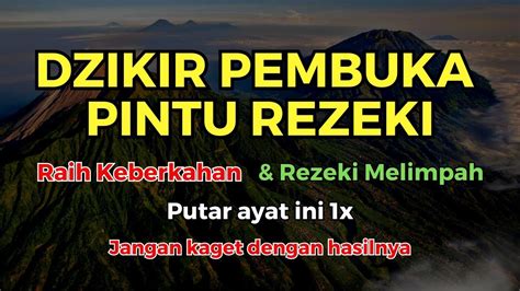 MUSTAJAB PUTAR DZIKIR INI JANGAN KAGET REZEKI DATANG BERTUBI TUBI