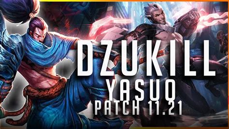 Dzukill Yasuo Vs Sylas Mid Patch 11 21 Yasuo Gameplay Youtube