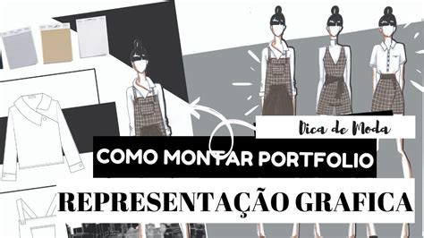 Como Montar Um Portfolio De Moda L Desenho De Moda Passo A Passo