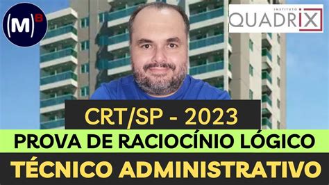 QUADRIX CRT SP 2023 TÉCNICO ADMINISTRATIVO PROVA DE RACIOCÍNIO