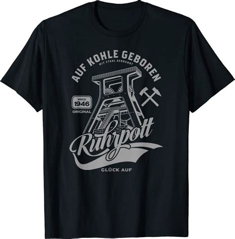 Ruhrpott Ruhrgebiet Auf Kohle Geboren T Shirt Entworfen Und