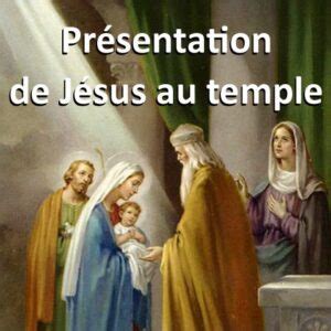 Présentation du Jésus au Temple Pôle Missionnaire Catholique de