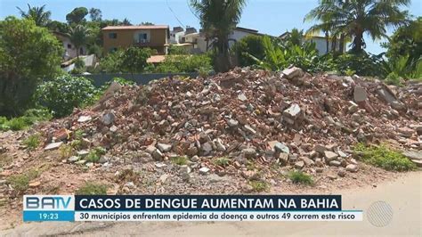 Casos de dengue aumentam na Bahia cerca de sete mil casos já foram