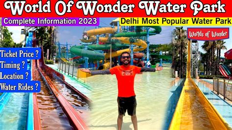 wow water park noida worlds   noida water park ticket price