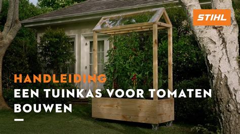 Een Tuinkas Voor Tomaten Bouwen Stihl Diy Projecten Youtube