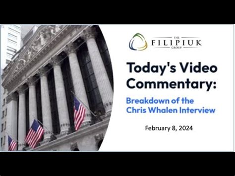 Breakdown Of The Chris Whalen Interview Market Commentary February