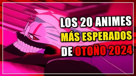 Los Animes M S Esperados De La Temporada De Oto O Por Occidente