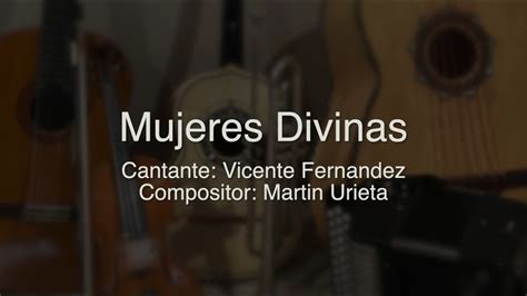 Mujeres Divinas Vicente Fernandez Puro Mariachi Karaoke YouTube