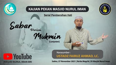 Kajian Pekan Mni Ustadz Fairuz Ahmad Lc Sabar Perisai Iman