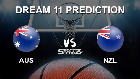 Aus Vs Nzl Dream Prediction Live Score Australia Vs New Zealand