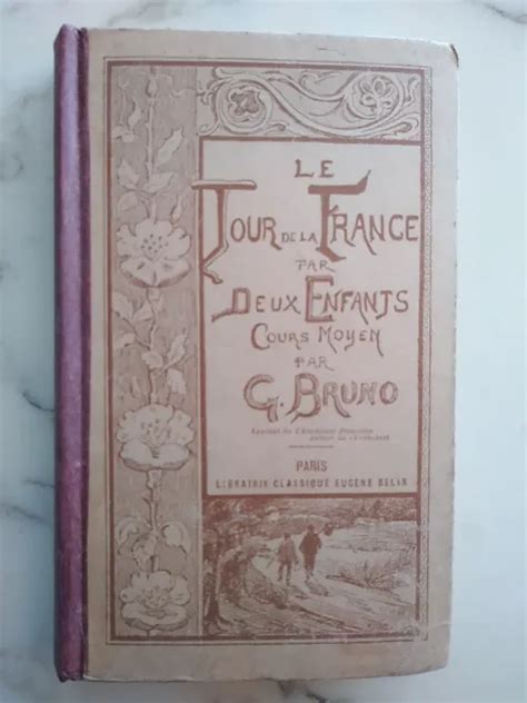 LIVRE ANCIEN LE Tour de France par deux Enfants G BRUNO Réédition 1972