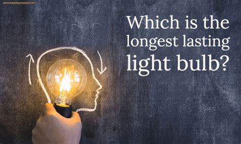 Which is the longest lasting light bulb?