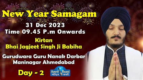 Gurudwara Maninagar Ahmedabad Live New Year Special Kirtan Bhai