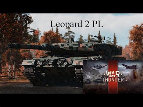 WAR THUNDER Leopard 2 PL YouTube