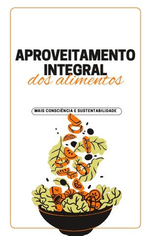 Aproveitamento Integral Dos Alimentos