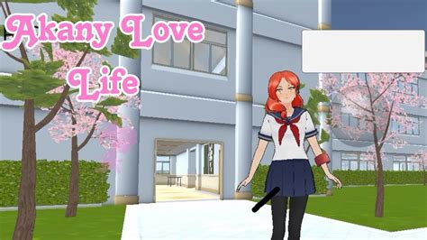 Akany Love Life Dl Android By Akany Dev Youtube