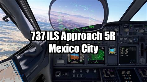 Boeing Approach Tutorials Rnav Arrival Ils Approach Mmmx Pmdg