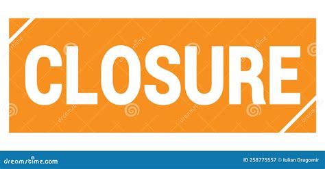 Closure Text Written On Orange Stamp Sign Stock Illustration