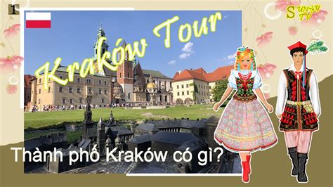 VLOG 1 KRAKÓW TOUR 2021 THÀNH PHỐ KRAKÓW CRA CÚP CÓ GÌ YouTube