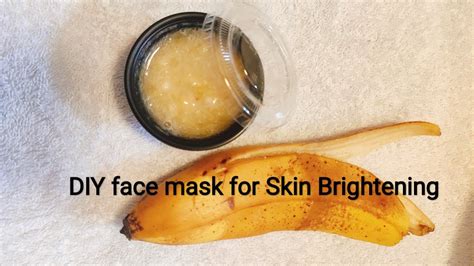 DIY Easy Banana Face Mask For SKIN BRIGHTENING YouTube